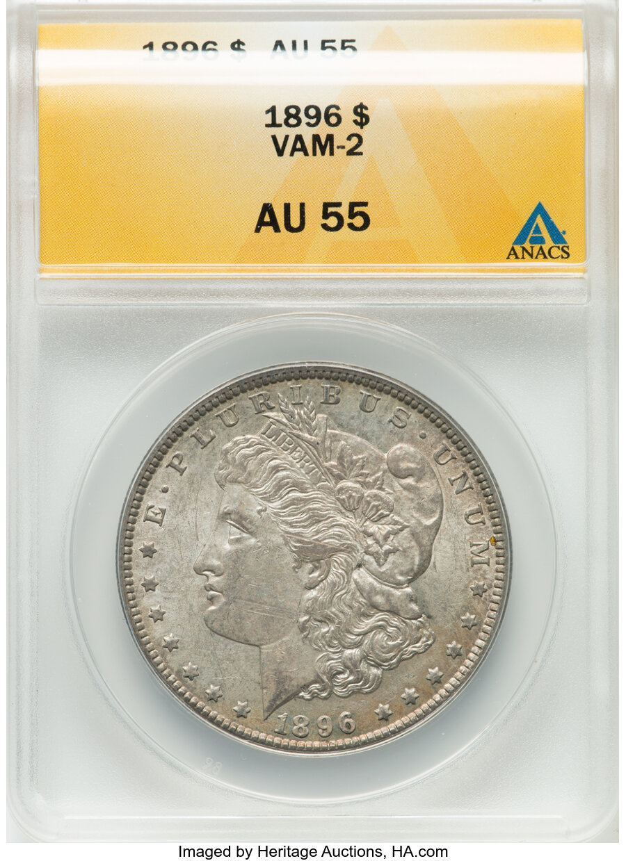 1896 $1 VAM-2 AU55 ANACS....