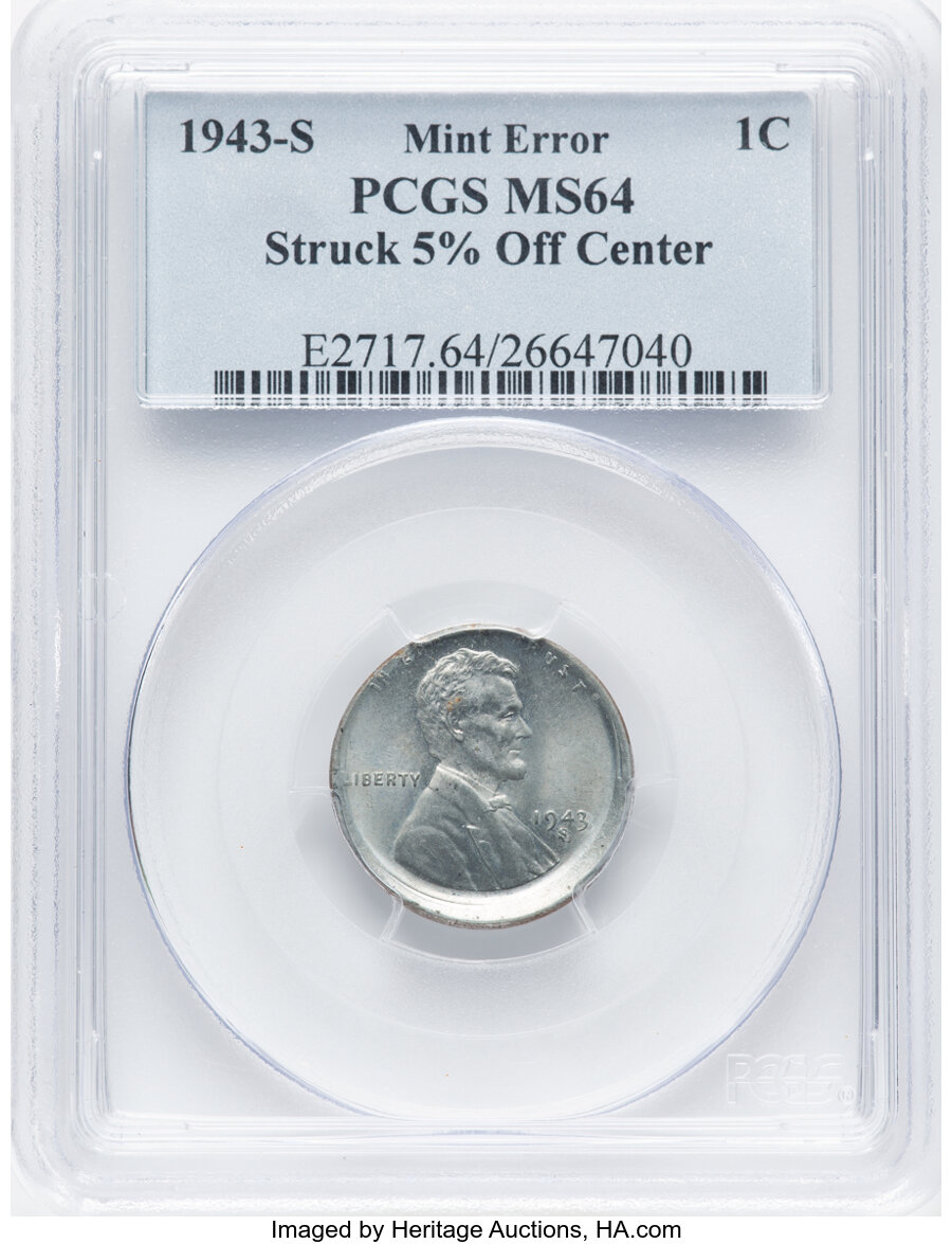 1943-S 1C Lincoln Cent -- Struck 5% off Center -- MS64 PCGS. PCGS Population: (1269/11409). NGC Census: (923/15836). CDN: $...