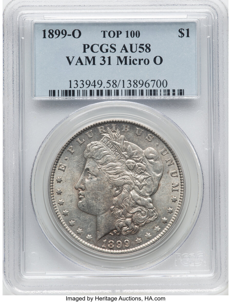 1899 $1 Micro O, VAM-31, AU58 PCGS. A Top 100 Variety. PCGS Population: (15/9). NGC Census: (14/2). CDN: $750 Whsle. Bid fo...