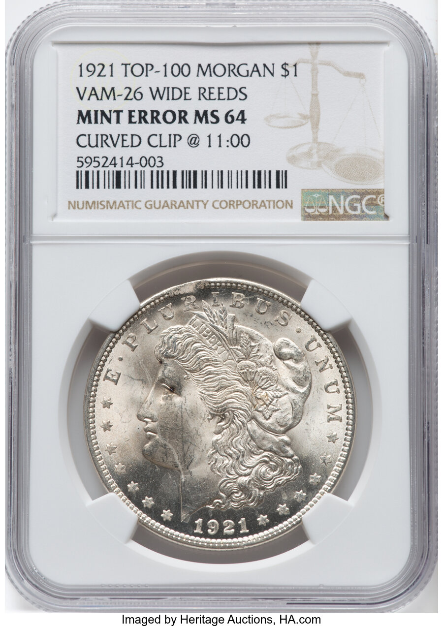 1921 $1 Wide Reeding, VAM-26, -- Curved Clip @ 11:00 -- MS64 NGC. A Top 100 Variety. NGC Census: (0/0). PCGS Population: (6...