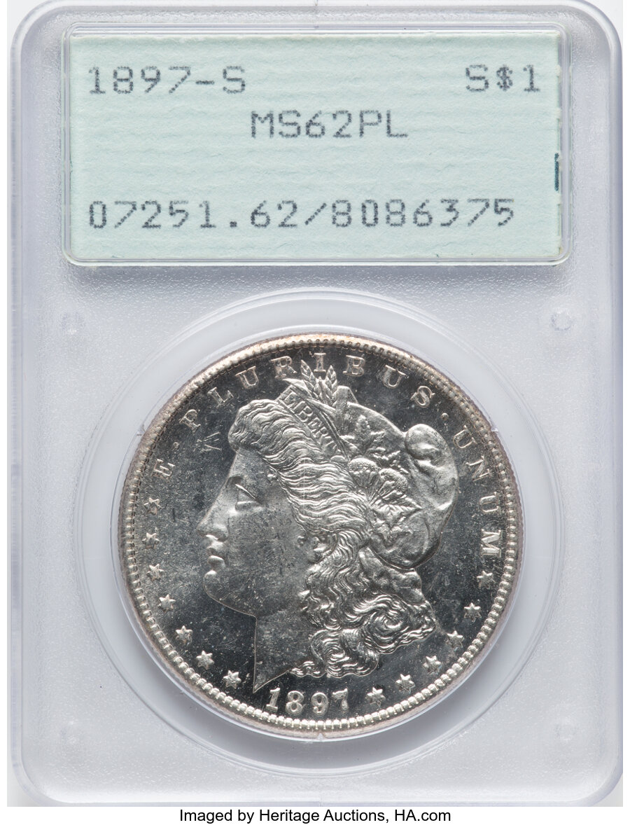 1897-S $1 VAM-3 MS62 Prooflike PCGS. PCGS Population: (161/916). NGC Census: (129/600). CDN: $200 Whsle. Bid for NGC/PCGS M...