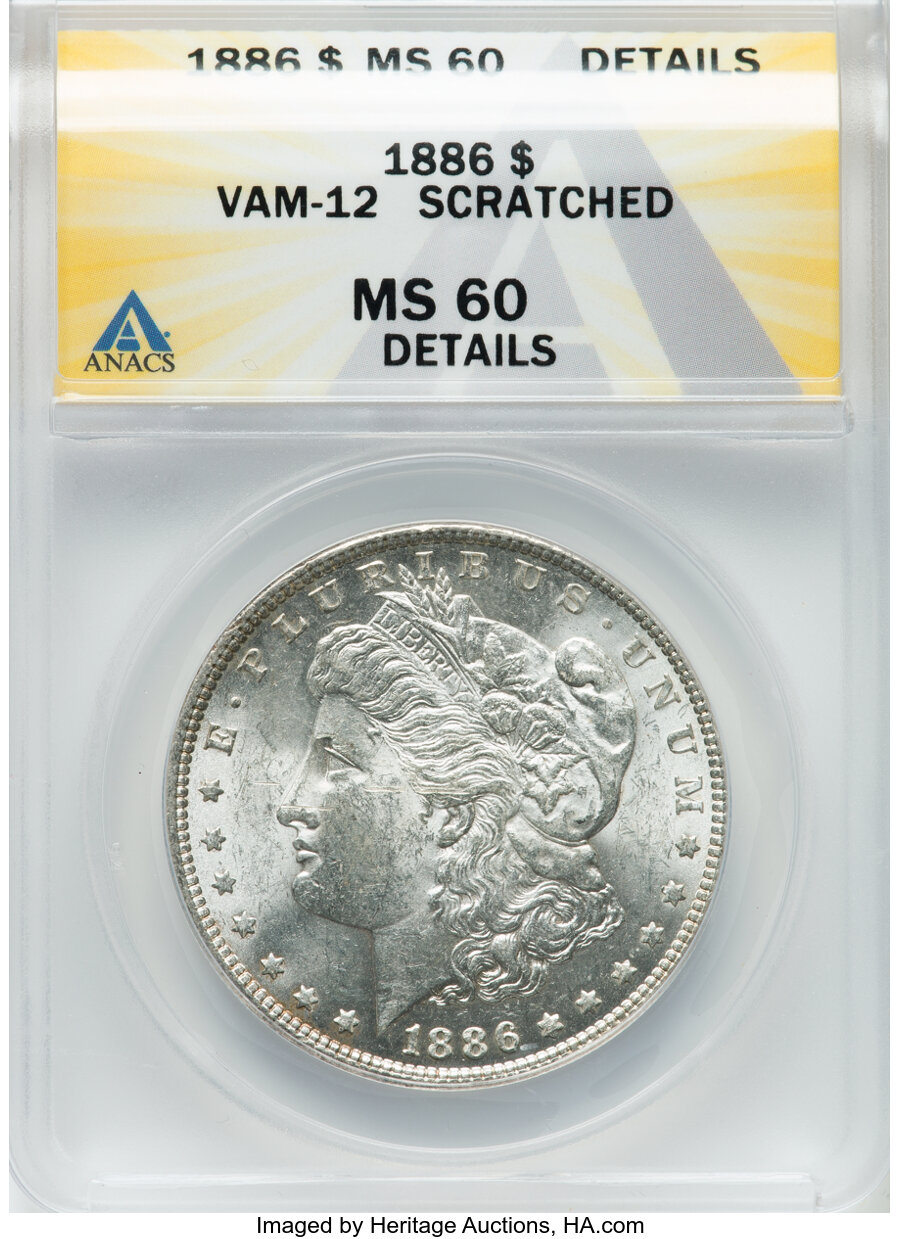 1886 $1 VAM-12 -- Scratched -- ANACS Details. MS60....