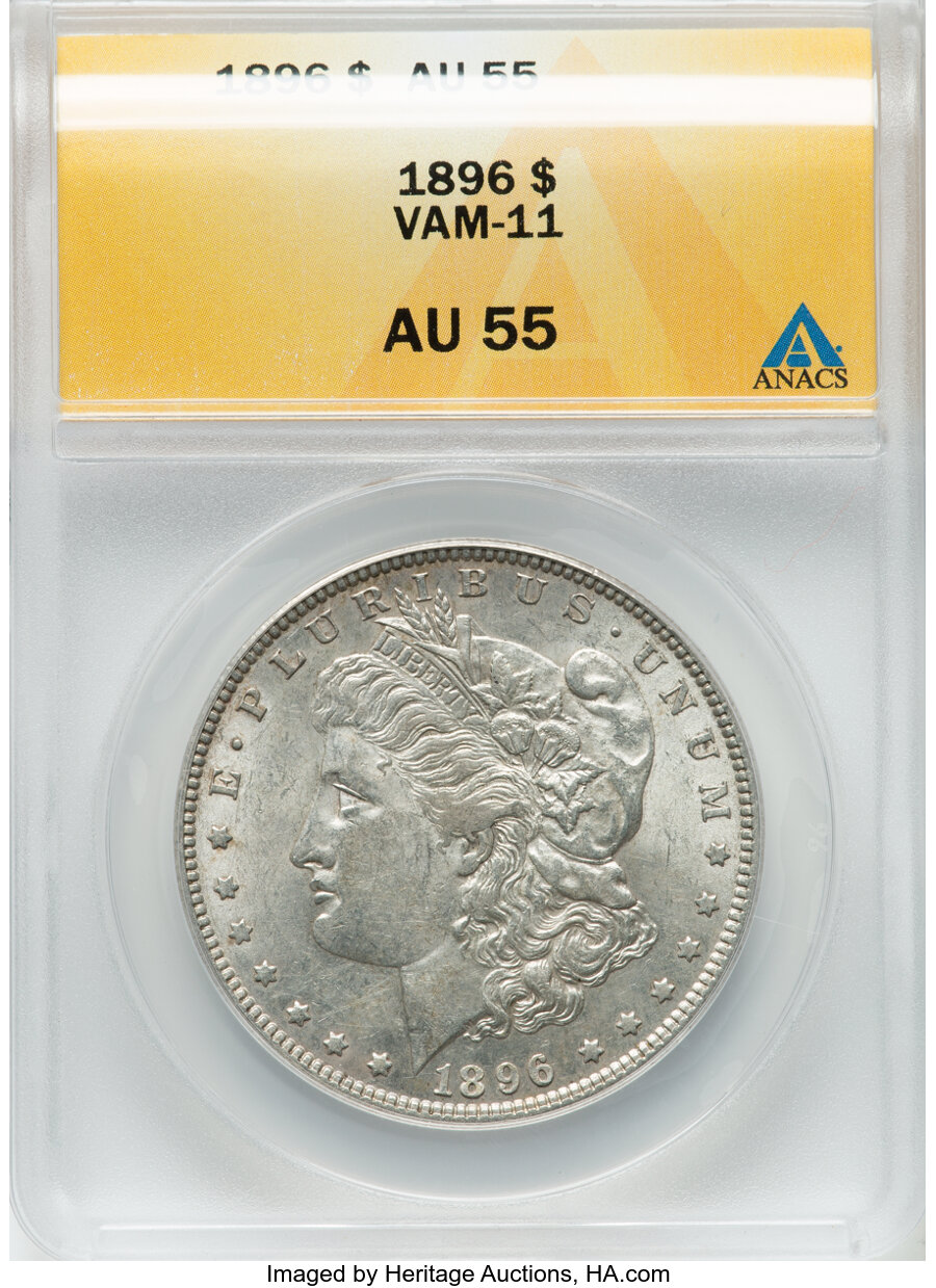 1896 $1 VAM-11 AU55 ANACS....