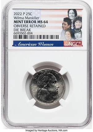 image for: 2022-P 25C Wilma Mankiller Quarter -- Die Break, Obverse Retained -- MS64 NGC. ...