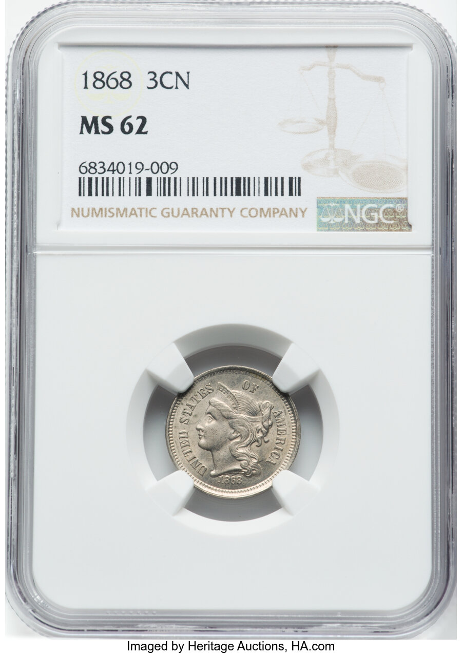 1868 3CN MS62 NGC. NGC Census: (106/395). PCGS Population: (106/529). CDN: $140 Whsle. Bid for NGC/PCGS MS62. Mintage 3,252...