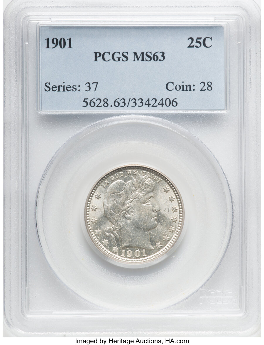 1901 25C MS63 PCGS. PCGS Population: (66/123). NGC Census: (43/95). CDN: $300 Whsle. Bid for NGC/PCGS MS63. Mintage 8,892,8...