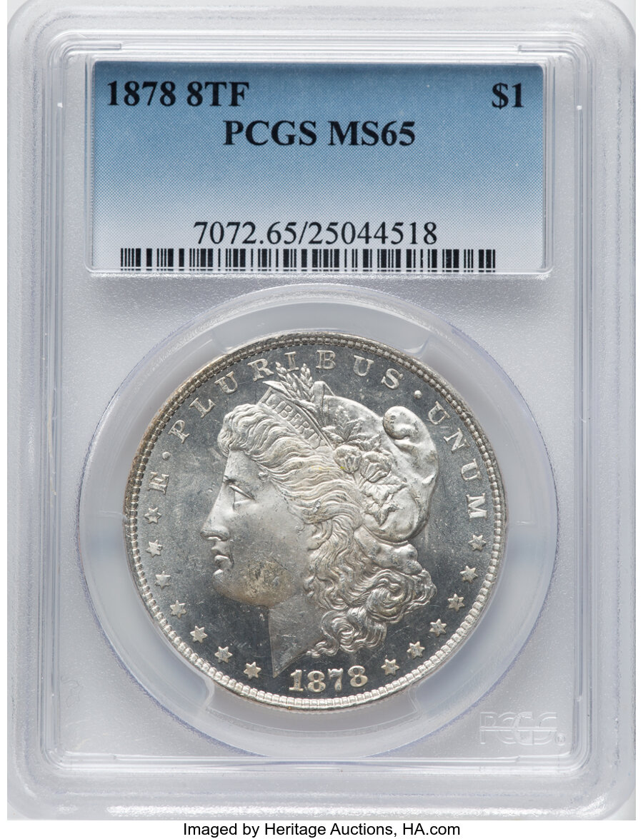 1878 8TF $1 Pierced Eyelid, VAM-6, MS65 PCGS. PCGS Population: (7/1). NGC Census: (2/0). CDN: $1,600 Whsle. Bid for NGC/PCG...