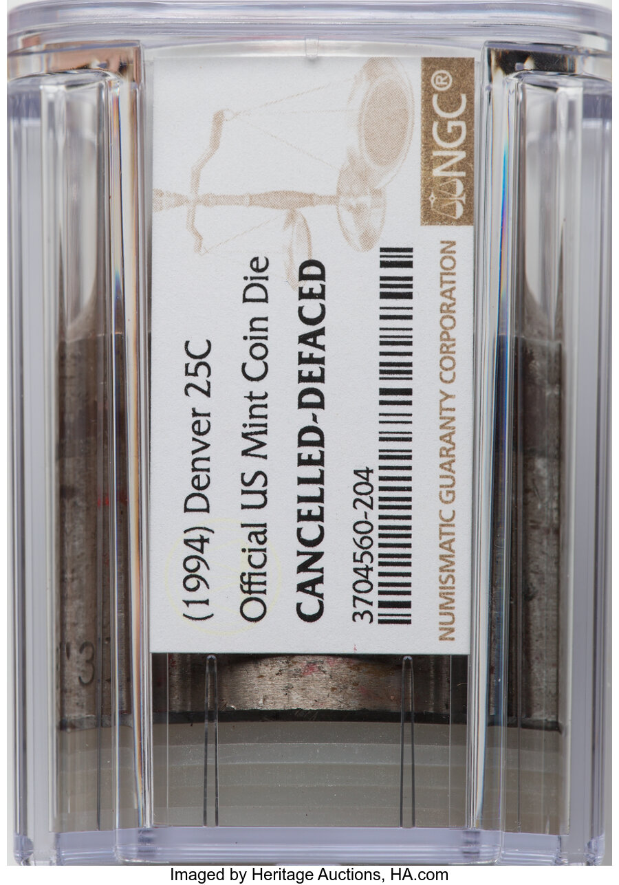 (1994)-D 25C Quarter Die, Official U.S. Mint -- Cancelled, Defaced -- NGC....