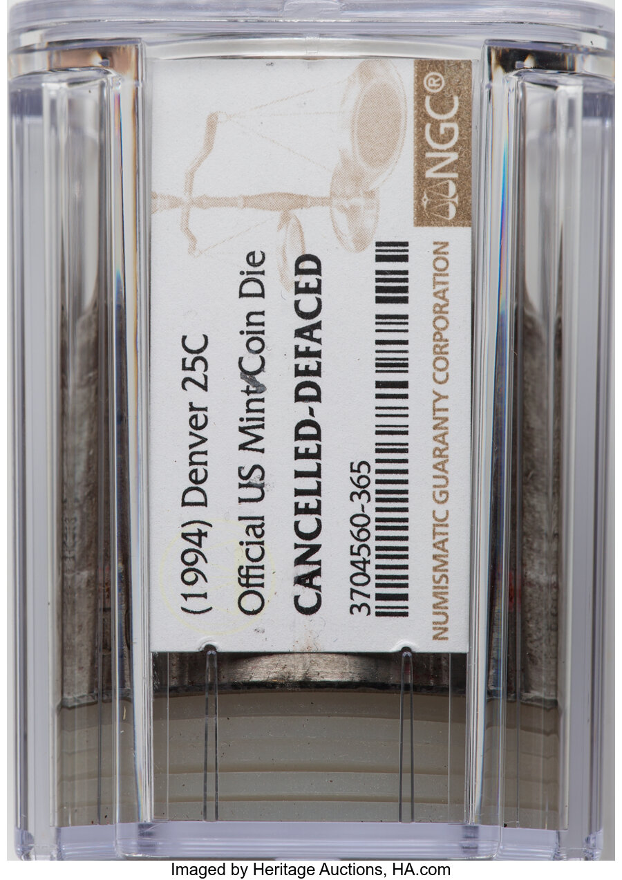 (1994)-D 25C Quarter Die, Official U.S. Mint -- Cancelled, Defaced -- NGC....
