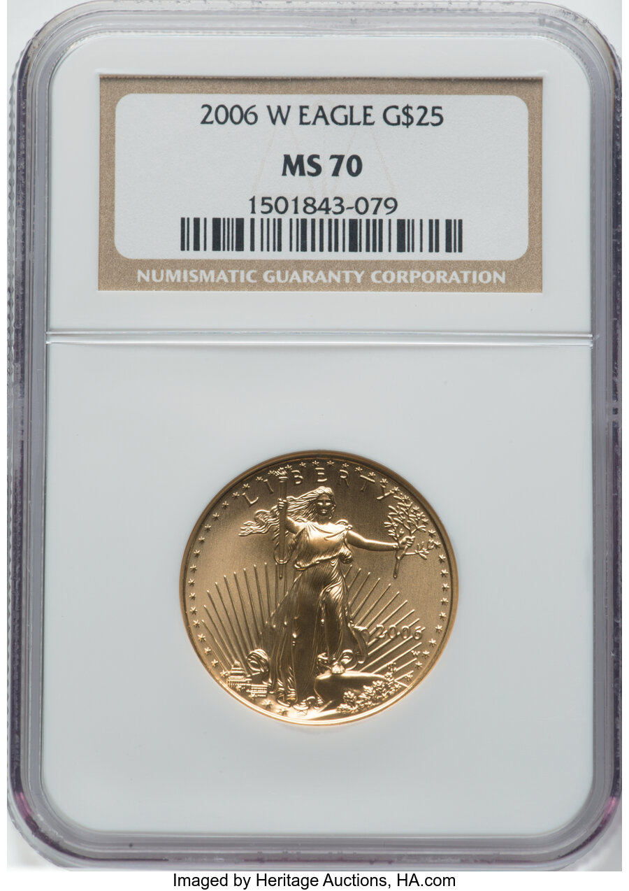 2006-W $25 Half-Ounce Gold Eagle, Burnished, MS70 NGC. NGC Census: (5799). PCGS Population: (1622). CDN: $1,425 Whsle. Bid ...