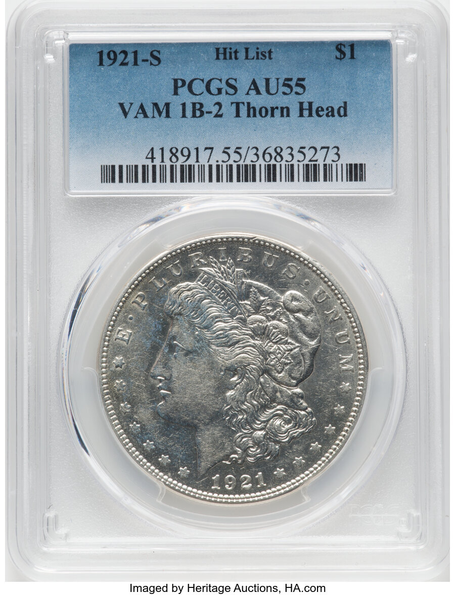1921-S $1 Thorn Head, VAM-1B2, Hit List AU55 PCGS. PCGS Population: (1/5). NGC Census: (0/0). AU55. Mintage 21,695,000....