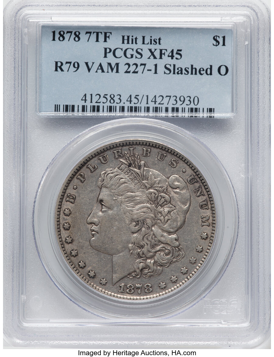 1878 $1 Reverse of 1879, Slashed O, VAM-227-1, XF45 PCGS. A Hit List 40 Variety. PCGS Population: (15/11). NGC Census: (0/0...