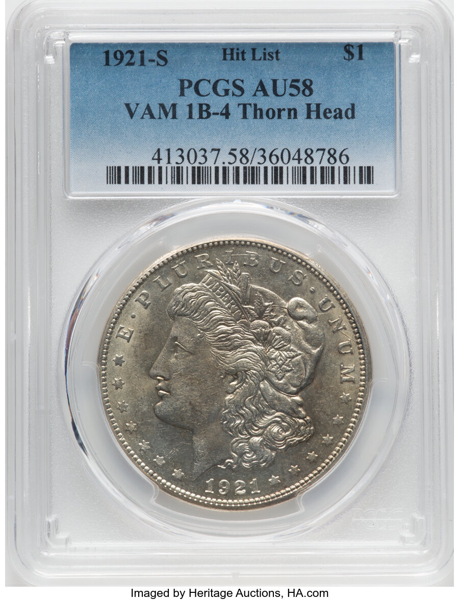 1921-S $1 A Hit List 40 Variety, Thorn Head, VAM-1B4, AU58 PCGS. PCGS Population: (7/10). NGC Census: (0/0). AU58....