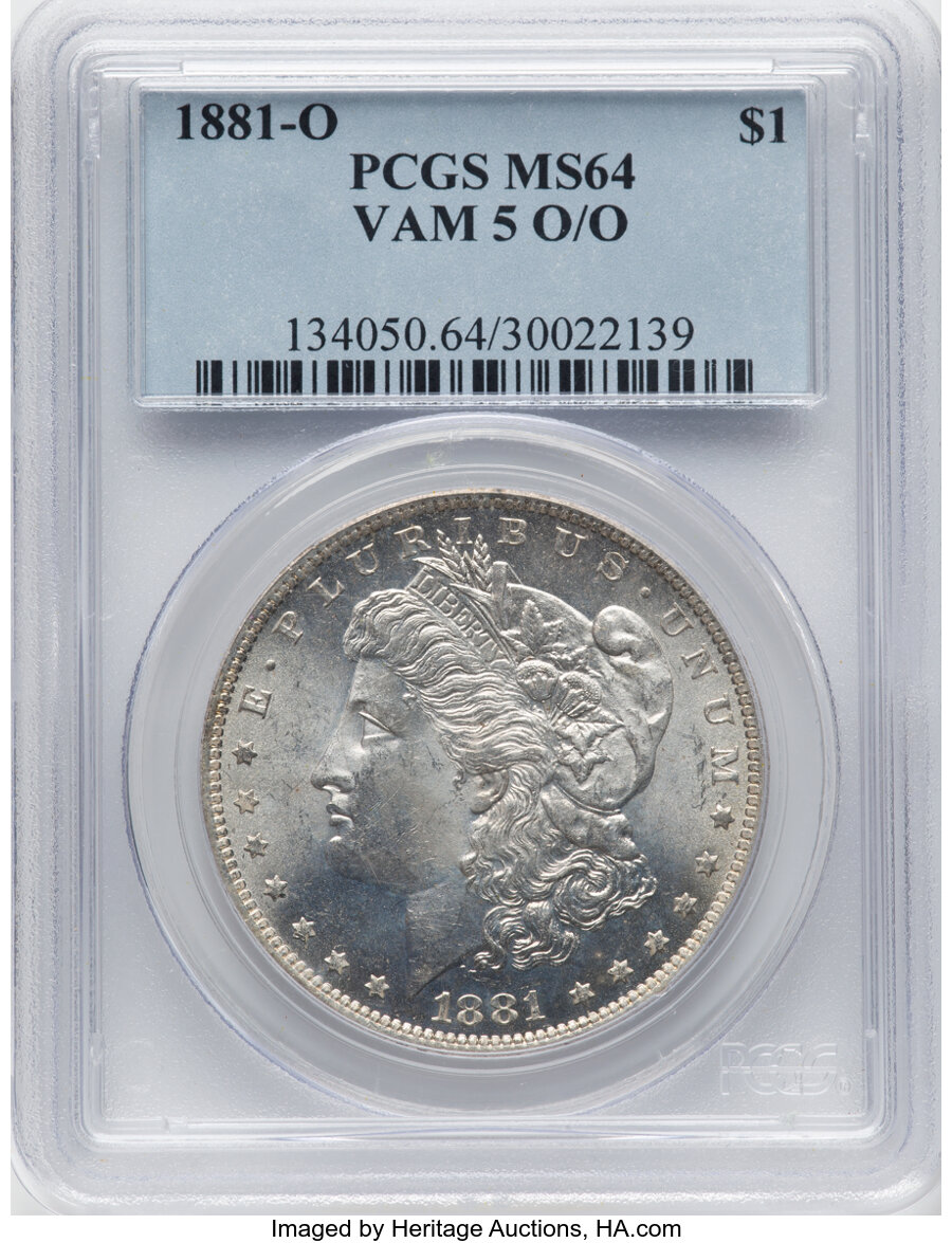 1881-O $1 So-Called O/O, VAM-5, MS64 PCGS. PCGS Population: (13/4). NGC Census: (0/0). CDN: $350 Whsle. Bid for NGC/PCGS MS...
