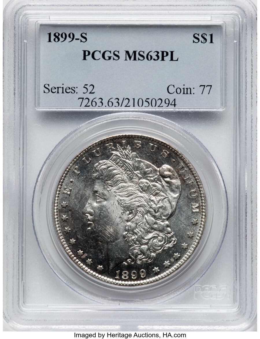 1899-S $1 MS63 Prooflike PCGS. PCGS Population: (56/108). NGC Census: (40/72). CDN: $1,200 Whsle. Bid for NGC/PCGS MS63. Mi...