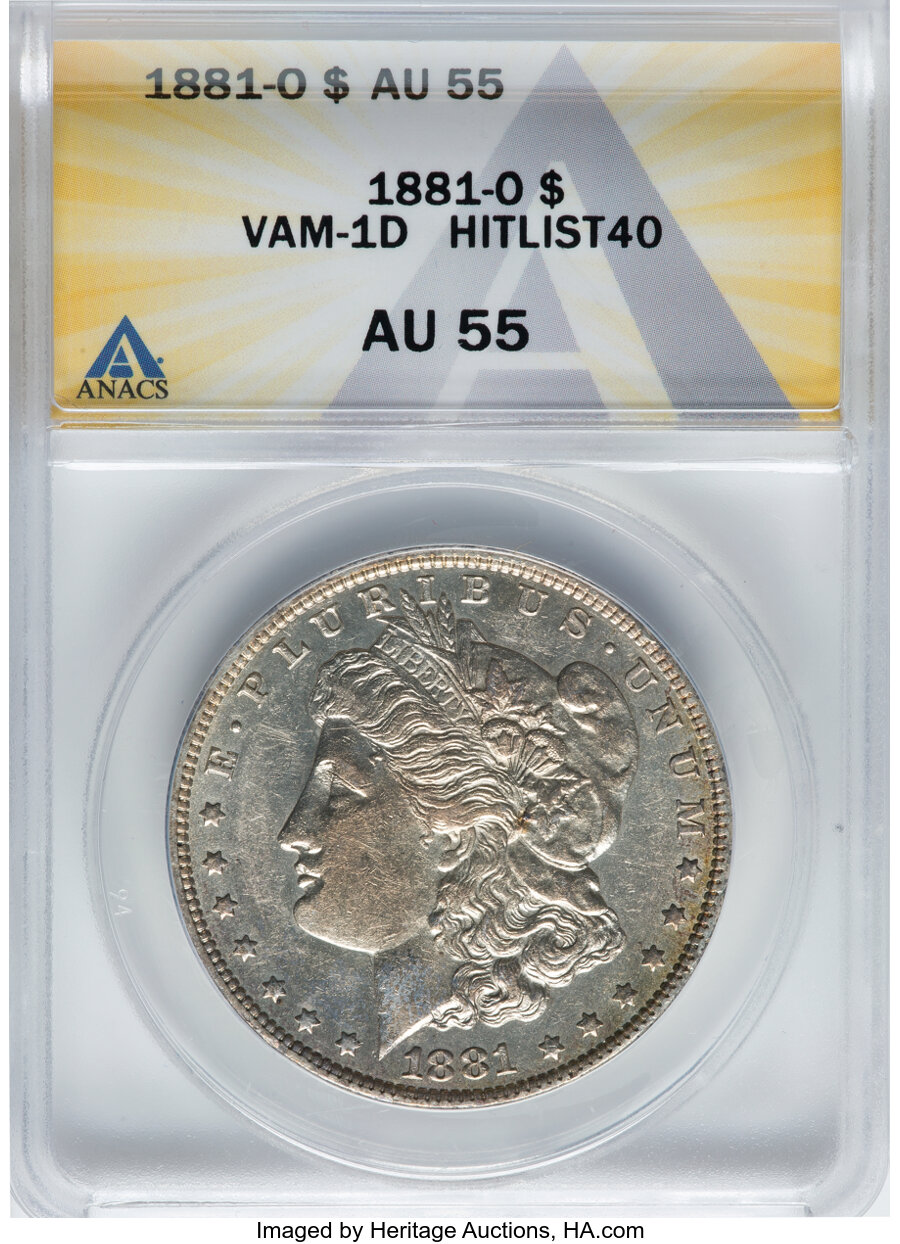 1881-O $1 VAM-1D, AU55 ANACS. A Hit List 40 Variety....