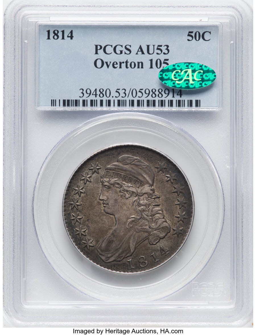 1814 50C O-105, R.2, AU53 PCGS. CAC. PCGS Population: (2/6). NGC Census: (0/7). CDN: $880 Whsle. Bid for NGC/PCGS AU53. Min...