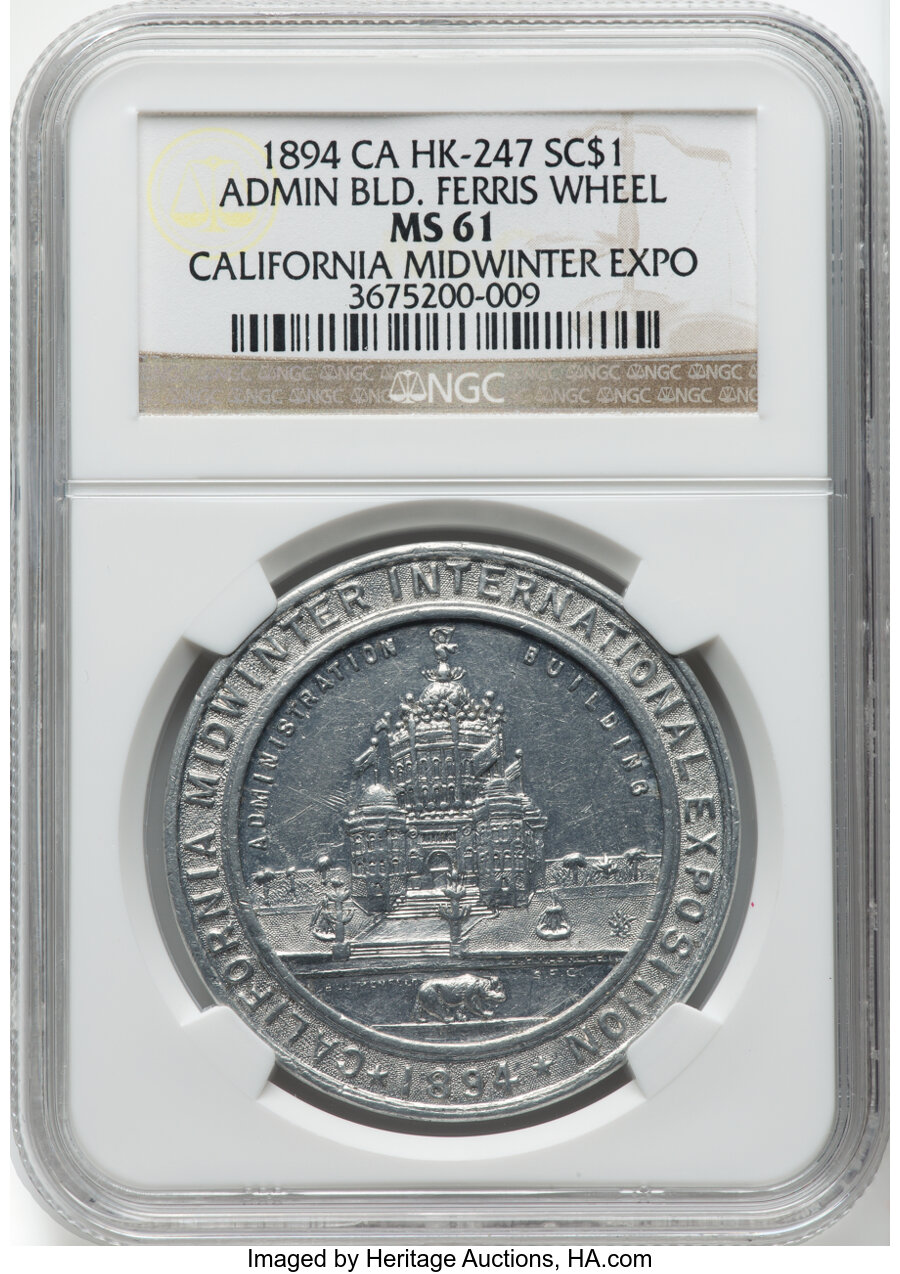 1894 California Midwinter Exposition, Administration Building, Ferris Wheel, Aluminum, HK-247, R.5, MS61 NGC. NGC Census: (5...