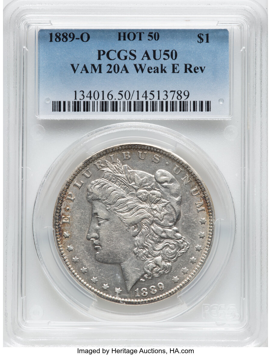 1889-O $1 Weak E Reverse, VAM-20A, AU50 PCGS. A Hot 50 Variety. PCGS Population: (11/44)....