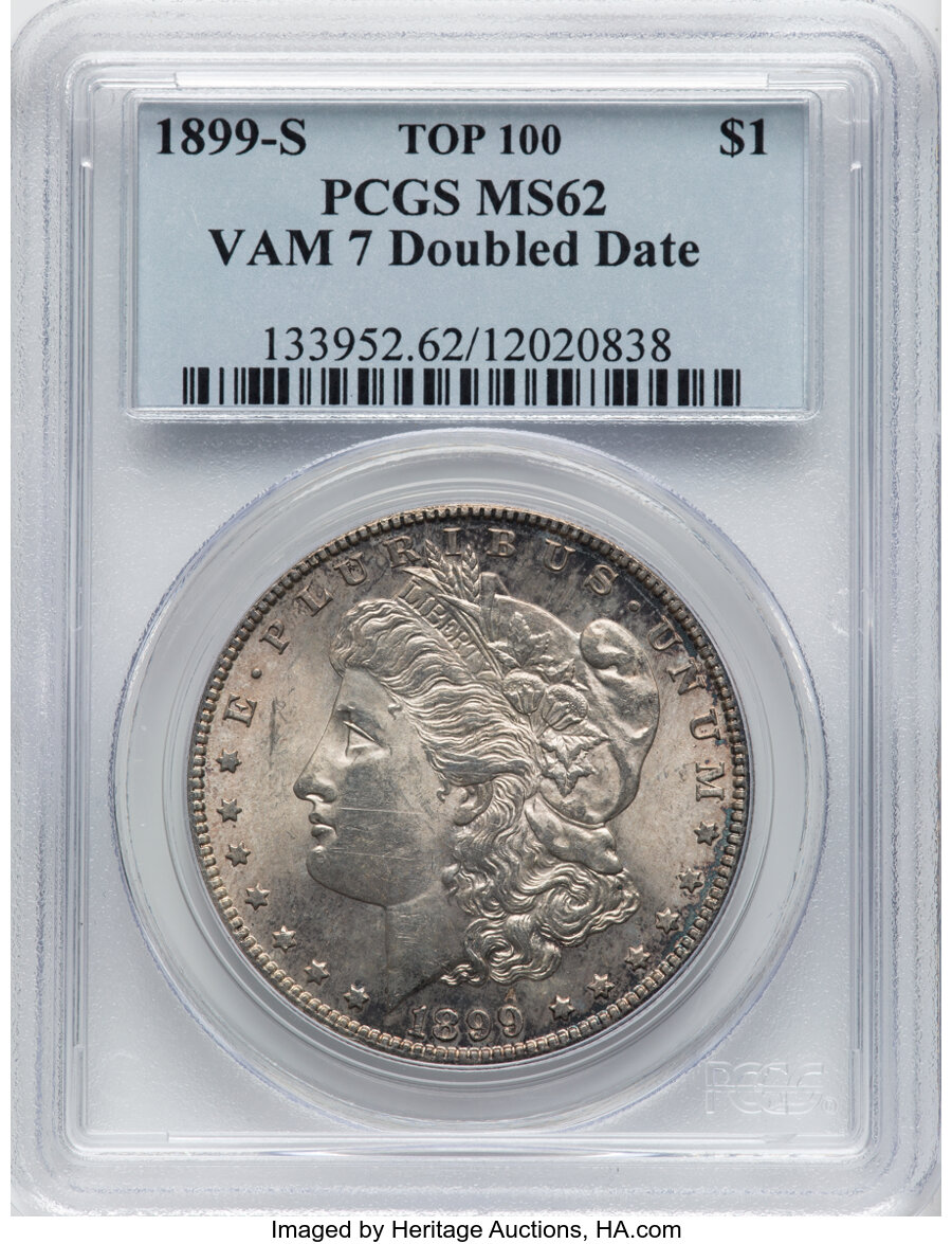 1899-S $1 Doubled Date, VAM-7, MS62 PCGS. A Top 100 Variety. PCGS Population: (19/73)....
