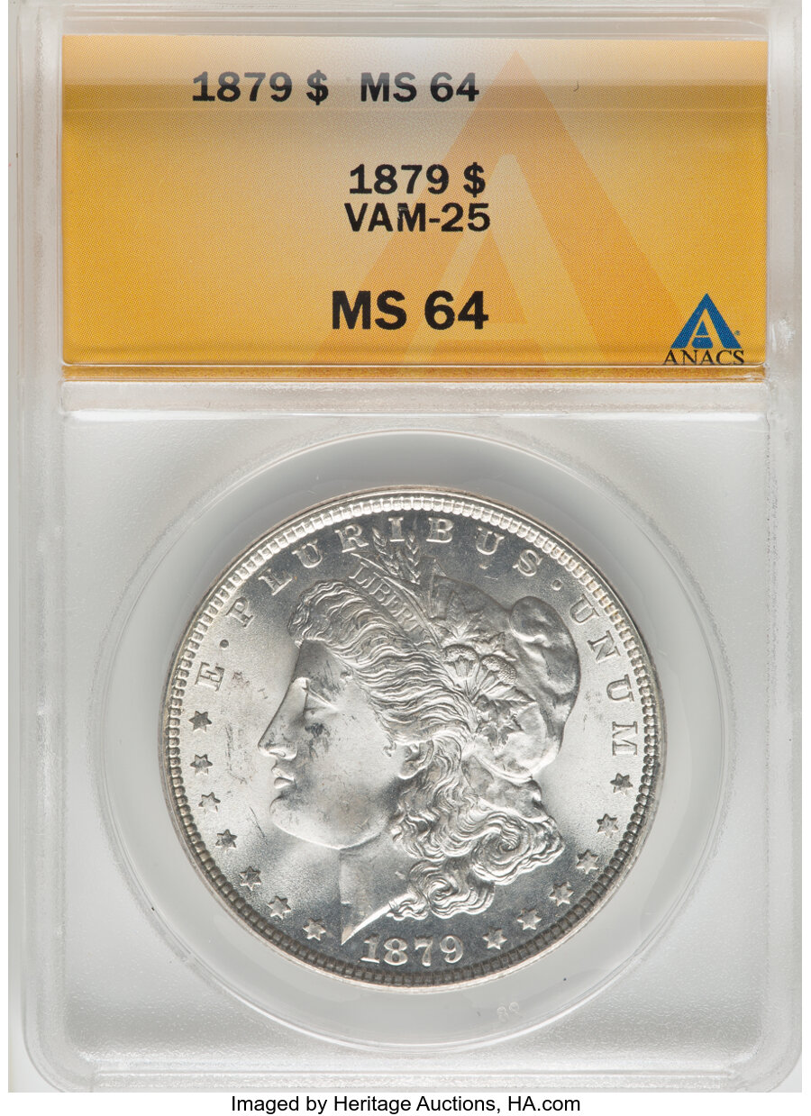image for: 1879 $1 VAM-25 MS64 ANACS.  Mintage 14,807,100....