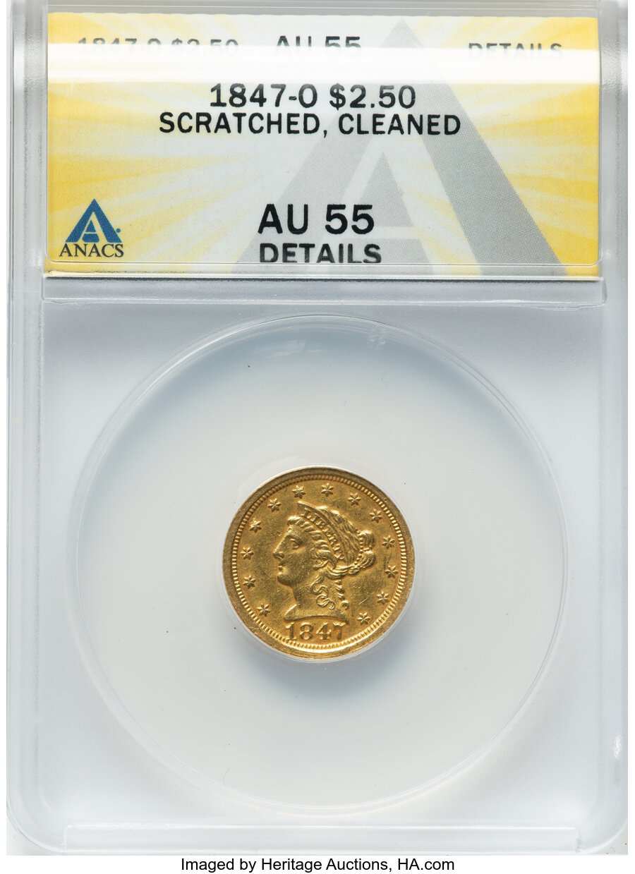 1847-O $2 1/2 -- Cleaned, Scratched -- ANACS Details. AU55. Mintage 124,000....