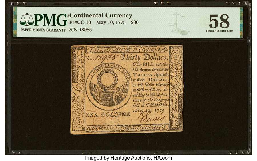 Continental Currency May 10, 1775 $30 PMG Choice About Uncirculated 58....