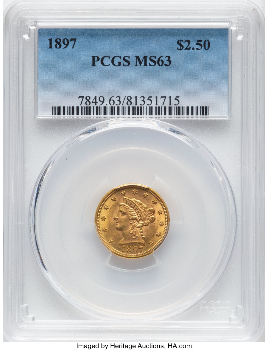 1897 $2 1/2 MS63 PCGS. Mintage 29,768. ...