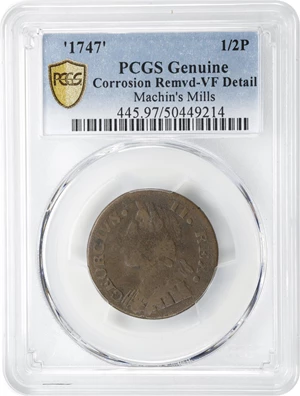 image for: 1747 Machin's Mills Halfpenny. Vlack 1-47A, W-7660. Rarity-5. GEORGIVS II, Group II. VF Details--Corrosion Removed (PCGS).