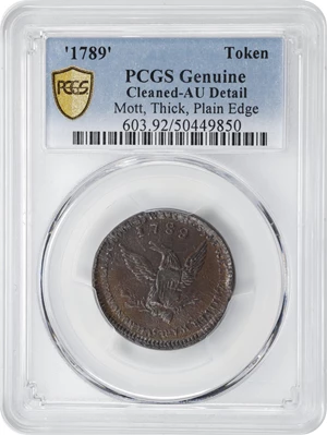 image for: "1789" Mott Token. Breen-1020, Rulau-E NY 610. Thick Planchet. Plain Edge. AU Details--Cleaned (PCGS).