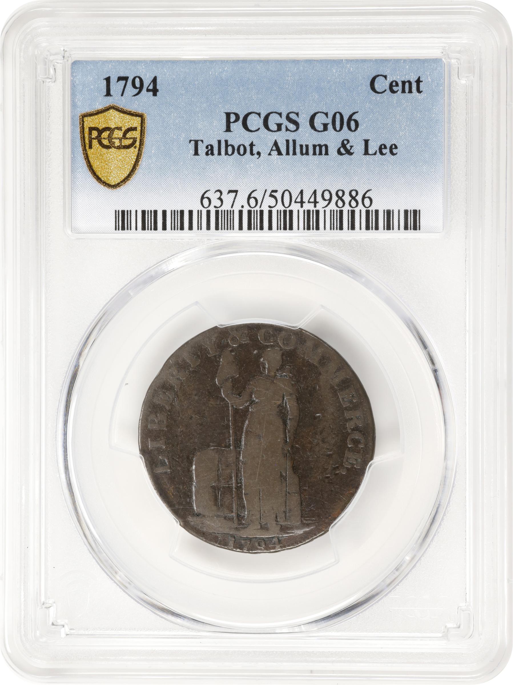 image for: 1794 Talbot, Allum & Lee Cent. Fuld-1, W-8560. Rarity-5. Without NEW YORK. Copper. Good-6 (PCGS).