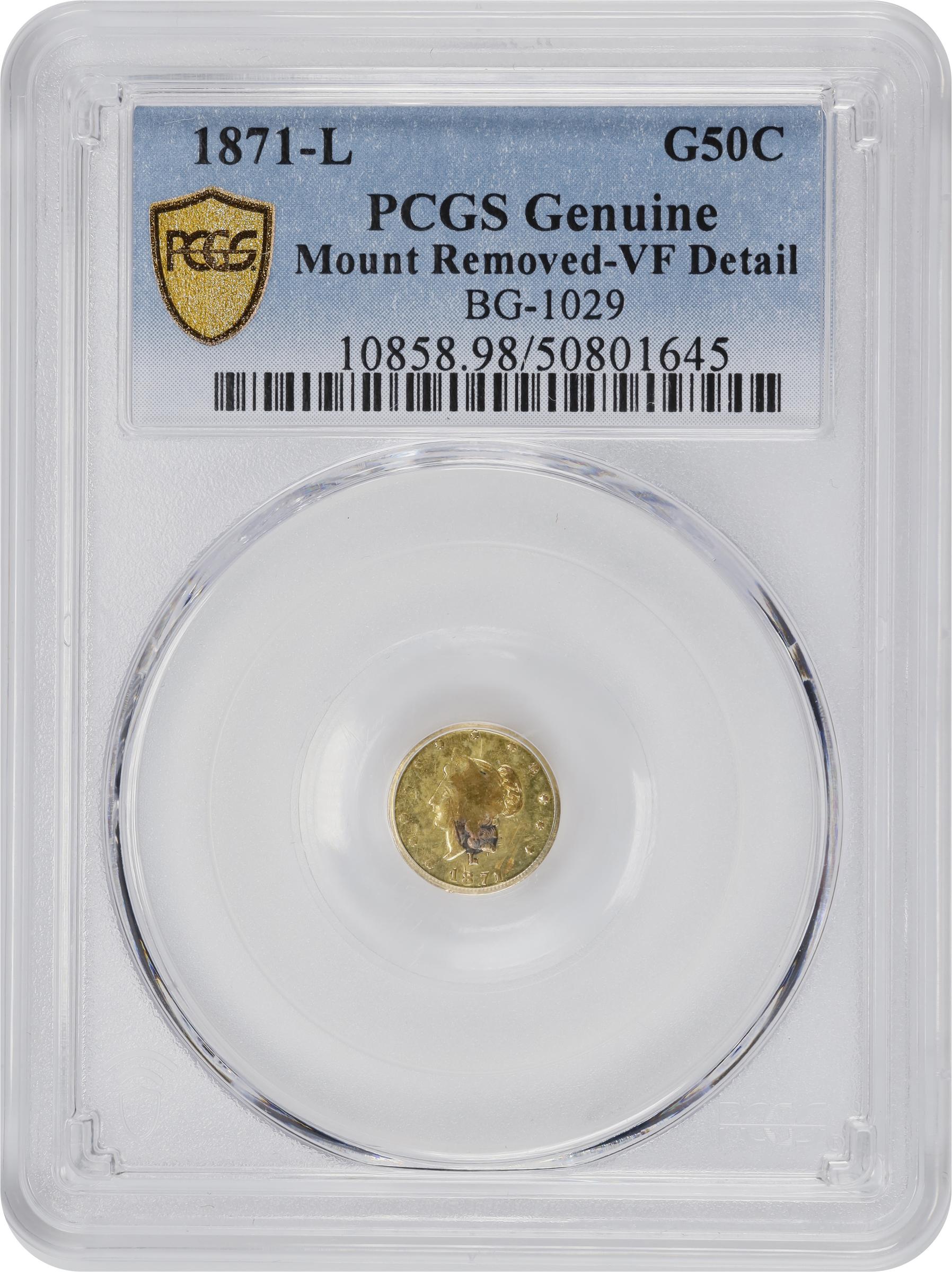 image for: 1871-L Round 50 Cents. BG-1029. Rarity-4+. Liberty Head. VF Details--Mount Removed (PCGS).