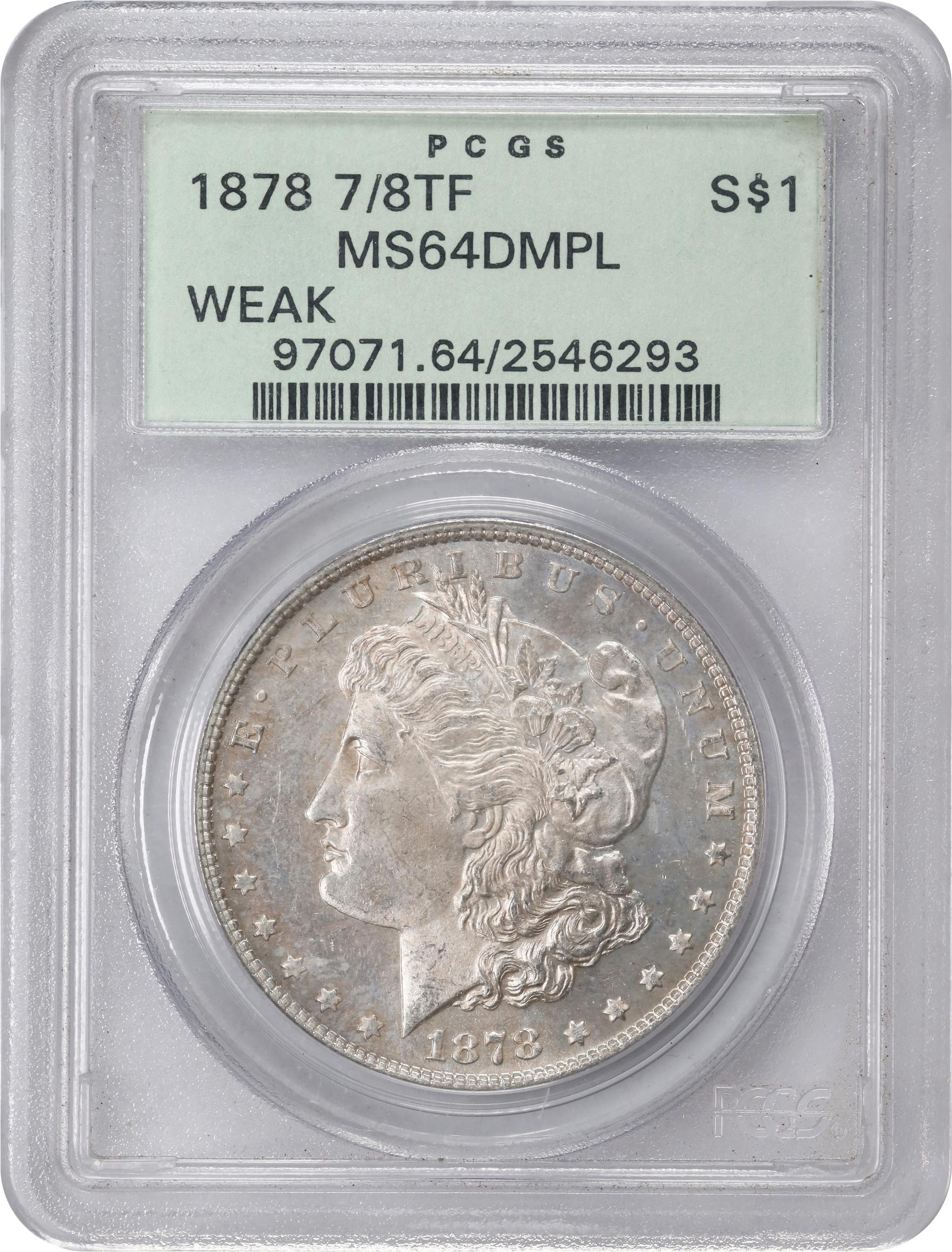 image for: 1878 Morgan Silver Dollar. 7/8 Tailfeathers. Weak. MS-64 DMPL (PCGS). OGH.