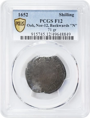 image for: 1652 Oak Tree Shilling. Noe-12, Salmon 9a-Fii, W-510. Rarity-6. IN at Bottom. Fine-12 (PCGS).