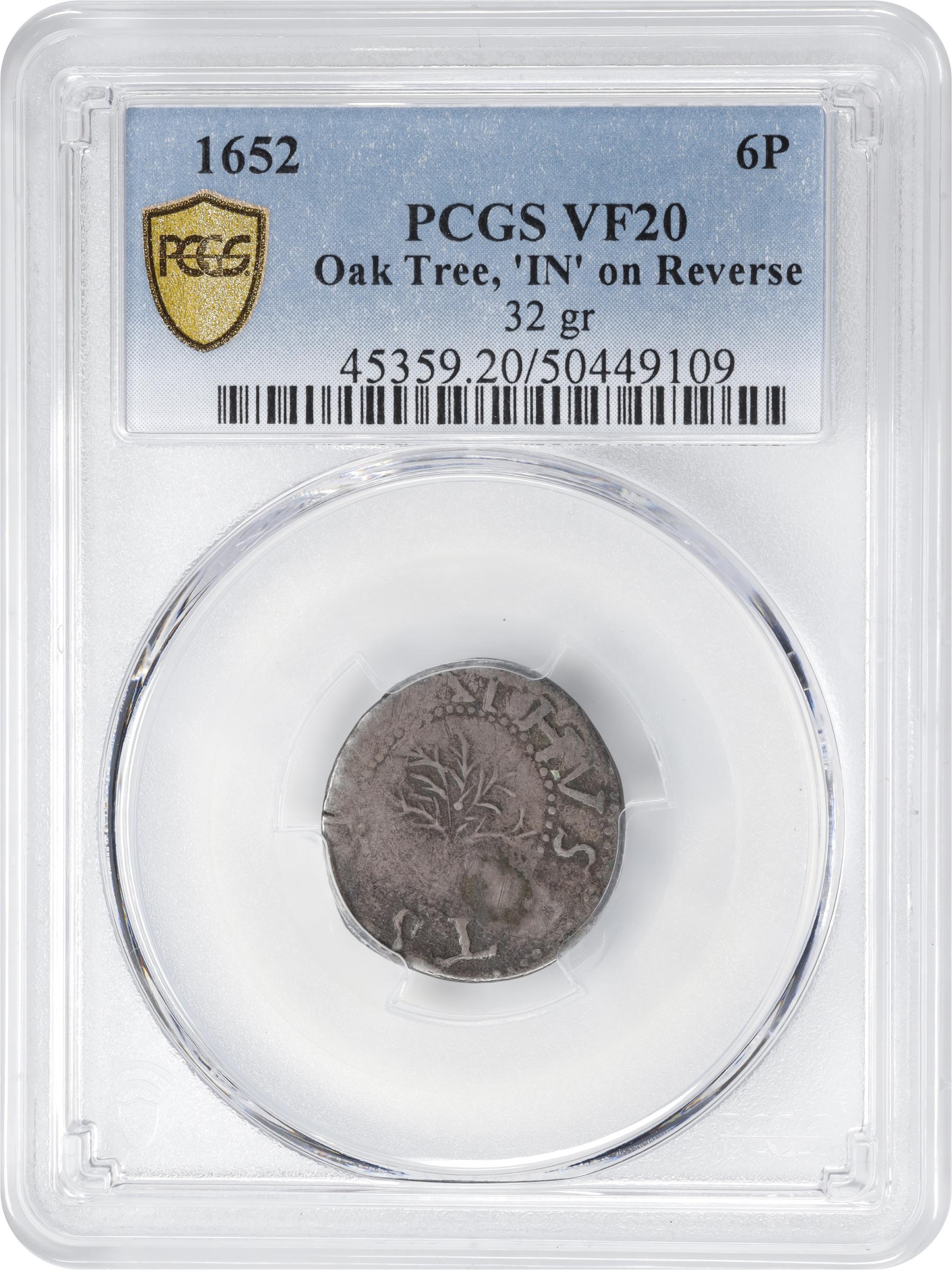 image for: 1652 Oak Tree Sixpence. Noe-16, Salmon 1-A, W-360. Rarity-5. IN on Reverse. VF-20 (PCGS).