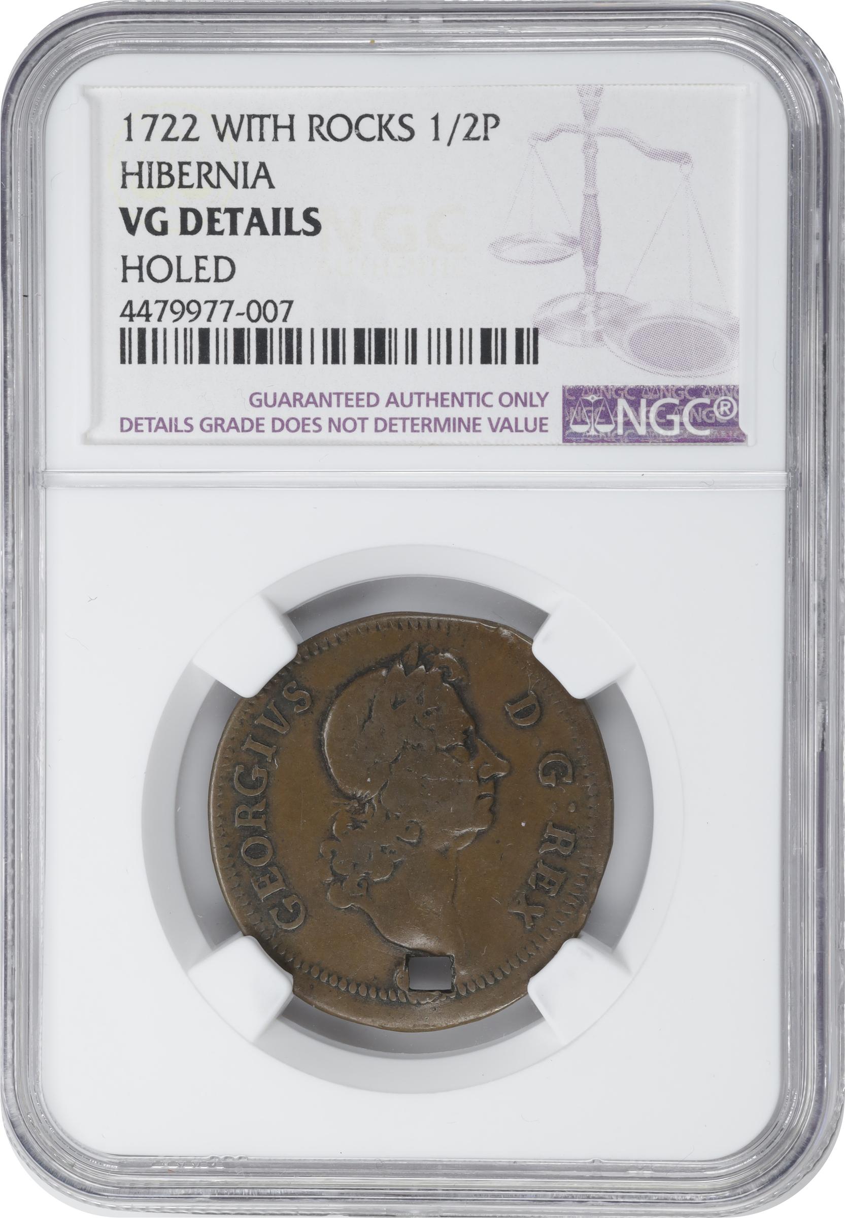 image for: 1722 Wood's Hibernia Halfpenny. Martin 1.1-A.1, W-12650. Rarity-7+. D: G: REX, Rocks at Right. VG Details--Holed (NGC).