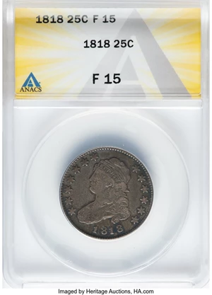 image for: 1818 25C B-5, High R.4, Fine 15 ANACS. Mintage 361,174....