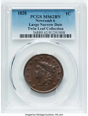 image for: 1828 1C Large Narrow Date, N-6, R.1, MS62 Brown PCGS. Ex: Twin Leaf Collection. PCGS Population: (1/10). NGC Census: (2/2)....