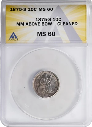 image for: 1875-S Liberty Seated Dime. Mintmark Above Bow. MS-60 Details--Cleaned (ANACS).