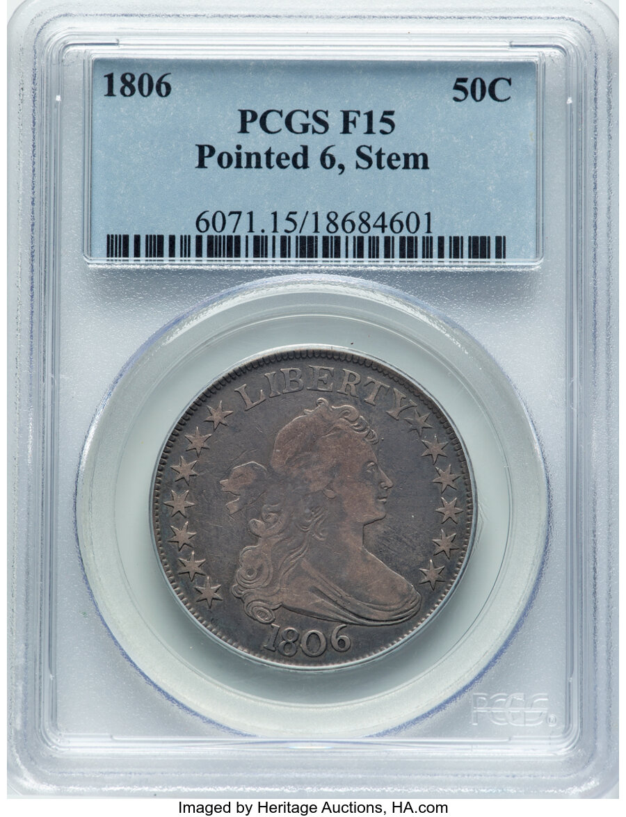 image for: 1806 50C Pointed 6, Stem, O-118a, T-24, R.3, Fine 15 PCGS.  Mintage 839,576....