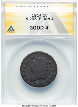 image for: 1814 1C Plain 4, S-295, B-2, R.1, Good 4 ANACS. Mintage 357,830....