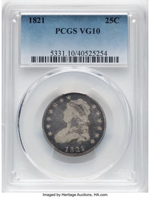 image for: 1821 25C B-3, R.2, VG10 PCGS. PCGS Population: (46/395). Mintage 216,851....