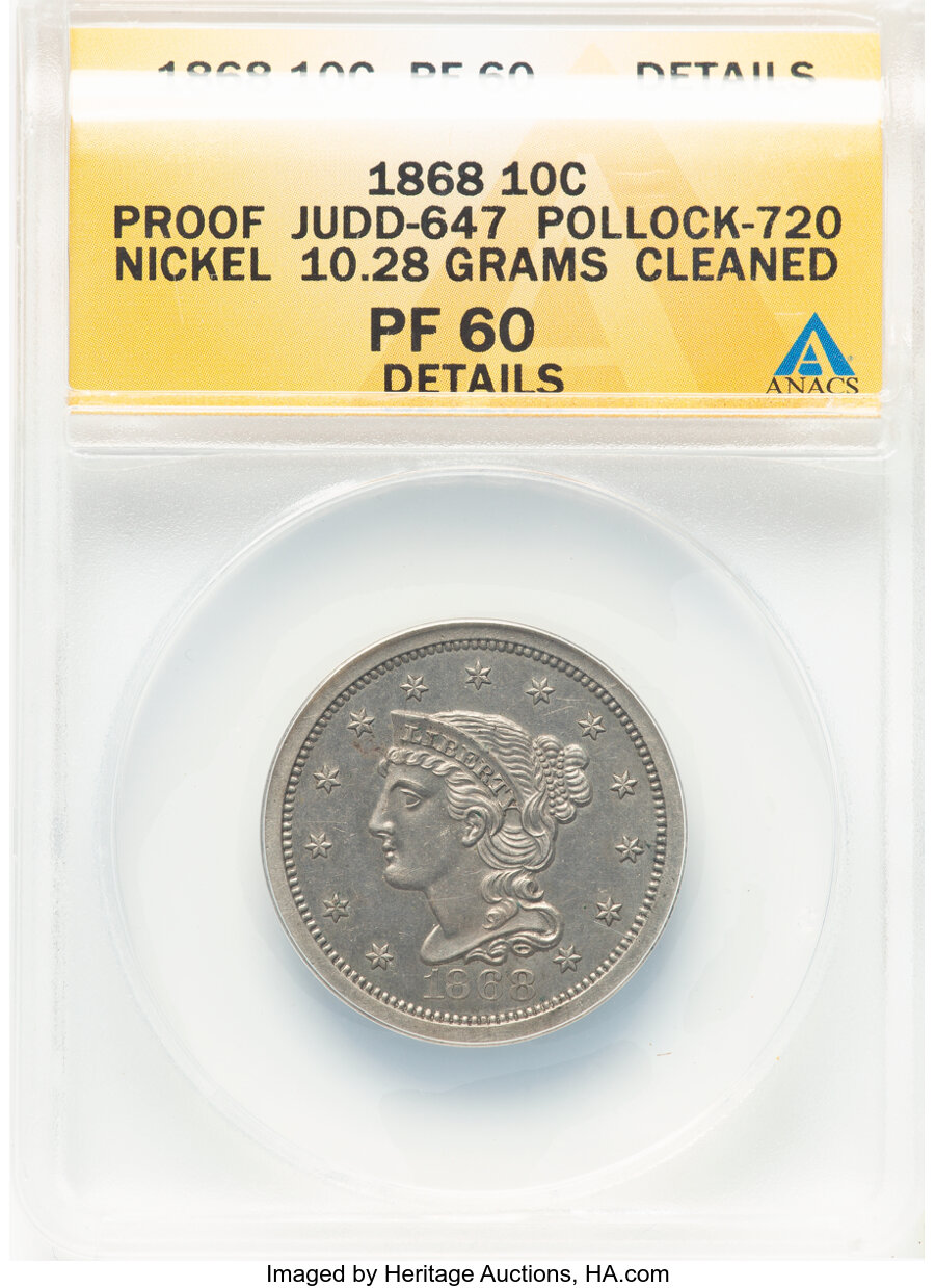 image for: 1868 10C Ten Cents, Judd-647, Pollock-720, Low R.6 -- Cleaned -- ANACS Details. PR60. 10.28 grams. Struck in nickel....