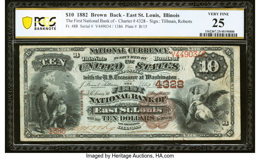 image for: East Saint Louis, IL - $10 1882 Brown Back Fr. 488 The First National Bank Ch. # 4328 PCGS Banknote Very Fine 25....