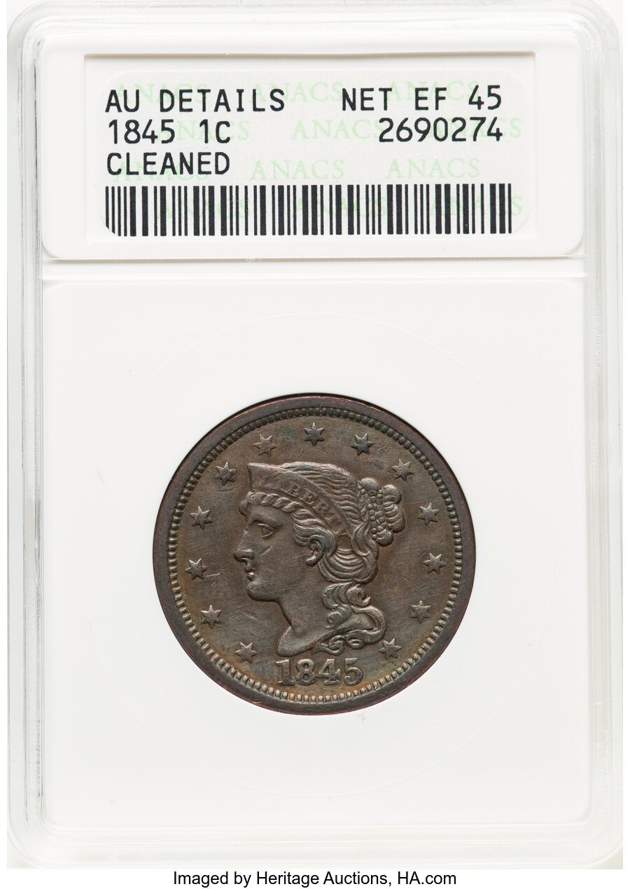 image for: 1845 1C N-5, R.1 -- Cleaned -- ANACS Details. AU. Net XF45. Mintage 3,894,804....