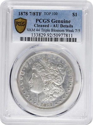 image for: 1878 Morgan Silver Dollar. 7/8 Tailfeathers. Weak. VAM-44. Top 100 Variety. 7/5 Tailfeathers, Tripled Blossoms. AU Details--Cleaned (PCGS).