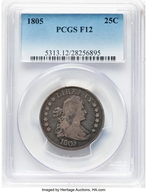 image for: 1805 25C B-2, R.2, Fine 12 PCGS. PCGS Population: (80/308). Mintage 121,394....