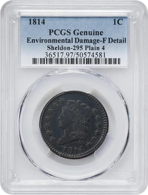 image for: 1814 Classic Head Cent. S-295, B-2. Rarity-1. Plain 4. Fine Details--Environmental Damage (PCGS).