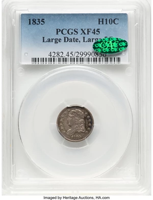 image for: 1835 H10C Large Date, Large 5C, V-3, LM-3, R.1, XF45 PCGS. CAC. Mintage 2,760,000....