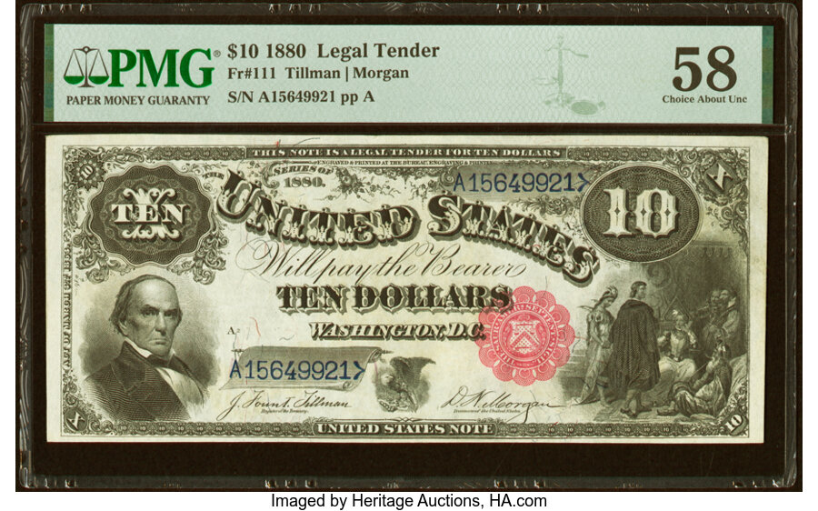 image for: Fr. 111 $10 1880 Legal Tender PMG Choice About Unc 58....